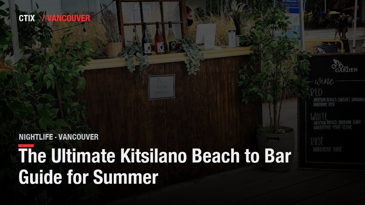 The Ultimate Kitsilano Beach to Bar Guide for Summer